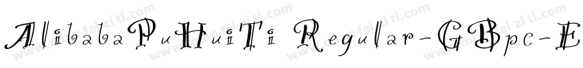 AlibabaPuHuiTi Regular-GBpc-EUC-H字体转换